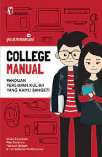 College Manual: Panduan Persiapan Kuliah Yang Kamu Banget