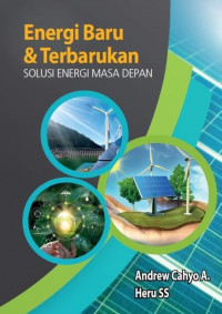 Energi Baru & Terbarukan Solusi Energi Masa Depan
