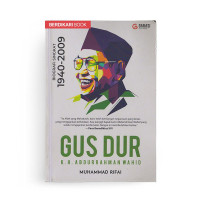 Gus Dur : Biografi SIngkat 1940-2009