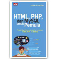 HTML. PHP, dan MYSQL untuk Pemula