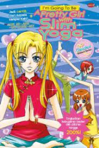 Im Going To Be A Pretty Girl With Slim Yoga
