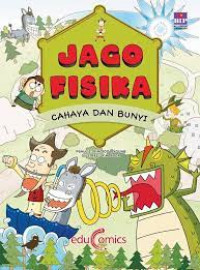 Jago Fisika : Cahaya dan Bunyi