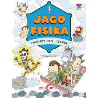 Jago Fisika : Magnet dan Listrik