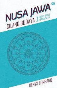 Nusa Jawa Silang Budaya 1 : Batas-batas Pembaratan