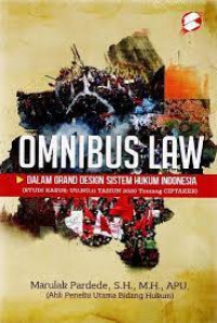 Omnibus Law Dalam Grand Design Sistem Hukum  Indonesia