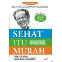 Trilogi Sehat Itu Murah : Sehat Itu Murah