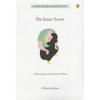 The Inner Secret : Rahasia Sukses dan Kekuatan Pribadi
