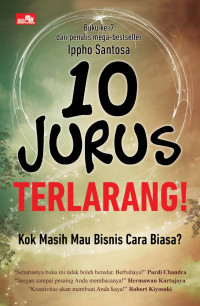 10 JURUS TERLARANG! Kok Masih Mau Bisnis Cara Biasa?