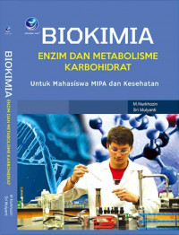 BIOKIMIA : ENZIM DAN METABOLISME KARBOHIDRAT