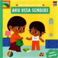 Buku Interaktif Paud Aku Bisa Sendiri (Boardbook Mekanik)