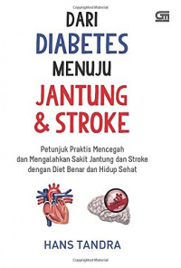 DARI DIABETES MENUJU JANTUNG & STROKE