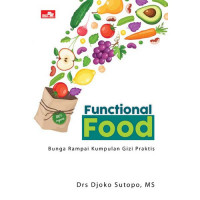Functional Food : Bunga Rampai Kumpulan Gizi Praktis
