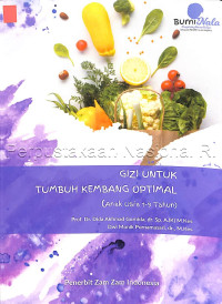 GIZI UNTUK TUMBUH KEMBANG OPTIMAL ( Anak Usia 1-9 Tahun)