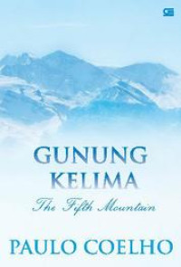 GUNUNG KELIMA : The Fifth Mountain