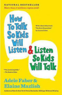 How To Talk So Kids Will Listen & Listen So Kids Will Talk