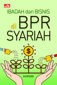 Ibadah dan Bisnis di BPR SYARIAH