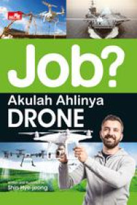 Job? : Akulah Ahlinya Drone