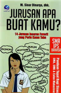 Jurusan Apa Buat Kamu?  14 Jurusan Incaran Favorit yang Perlu Kamu Tahu