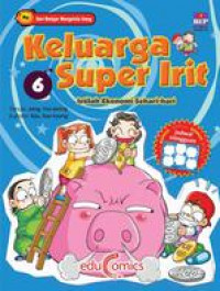 Keluarga Super Irit 6 : Istilah Ekonomi Sehari-hari