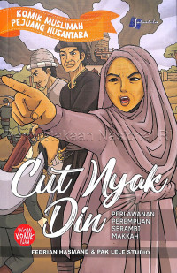 Komik Cut Nyak Din : Perlawanan Perempuan Serambi Makkah