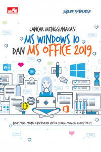 LANCAR MENGGUNAKAN MS WINDOWS 10, DAN MS OFFICE 2019