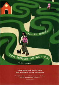 Lika-Liku Kehidupan yang Berkelok dan Naik Turun