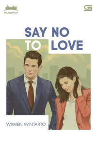 SAY NO TO LOVE