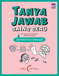 Seri Tanya Jawab Sains Seru: Dari Mana Bau Ini Berasal?