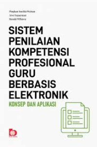 Sistem Penilaian Kompetensi Profesional Guru Berbasis Elektronik