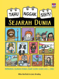 Tahu Nggak Sih? Sejarah Dunia