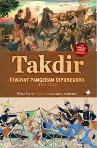 TAKDIR : Riwayat Pangeran Diponegoro (1785 - 1855)