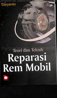 Teori dan Teknik Reparasi Rem Mobil