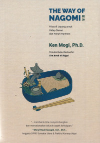 THE WAY OF NAGOMI : Filosofi Jepang untuk Hidup Damai dan Penuh Harmoni