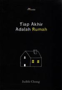 Tiap Akhir Adalah Rumah