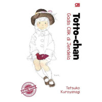 Totto-Chan: Gadis Cilik Di Jendela (Edisi Revisi)