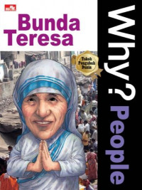 WHY? People : Bunda Teresa