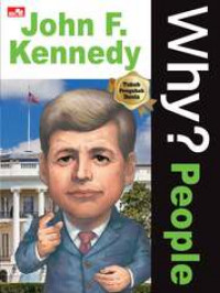 WHY? People : John F. Kennedy