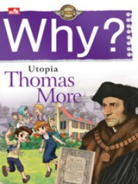 WHY? Utopia : Thomas More